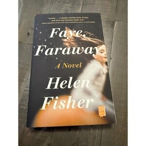 Faye Faraway‎ A Novel By Helen Fisher Paperback Book